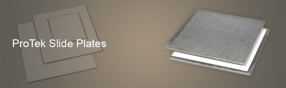 ProTek Slide Plates ProTek Slide Plates