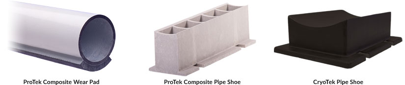 ProTek Composite Wear Pads, ProTek Composite Pipe Shoes, CryoTek Pipe Shoes