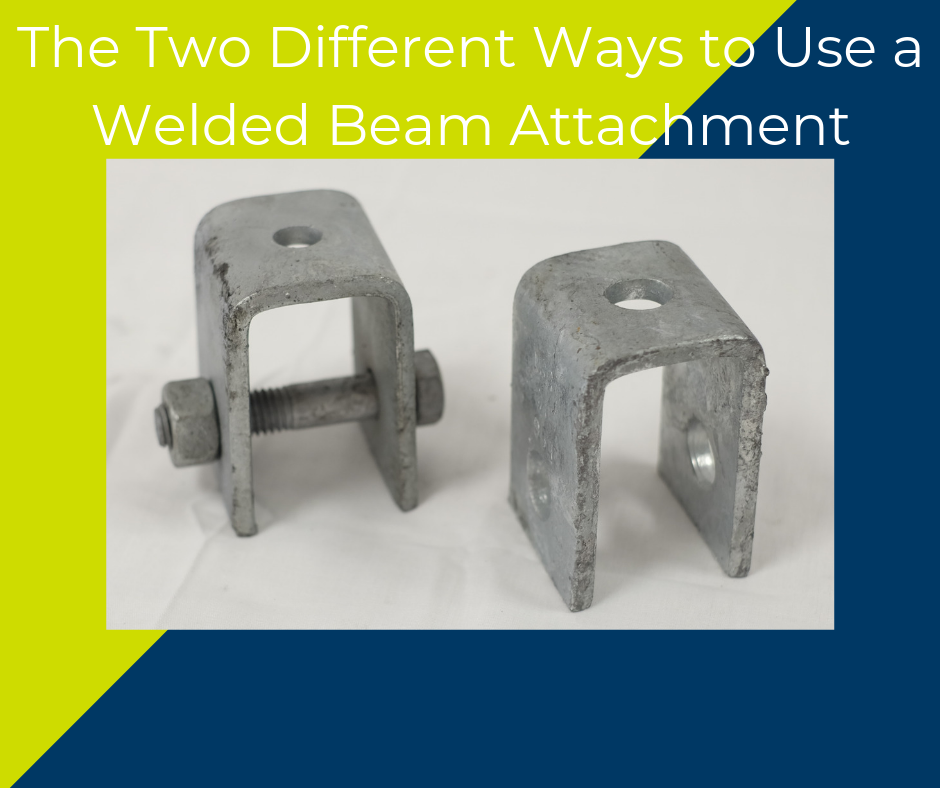 The Two Different Ways to Use a Welded Beam Attachment